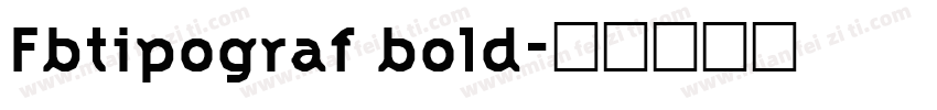 Fbtipograf bold字体转换